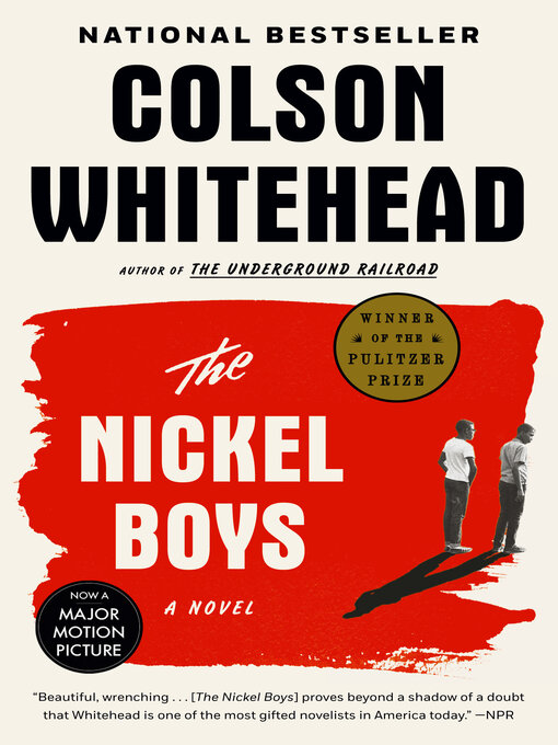 Title details for The Nickel Boys (Winner 2020 Pulitzer Prize for Fiction) by Colson Whitehead - Wait list